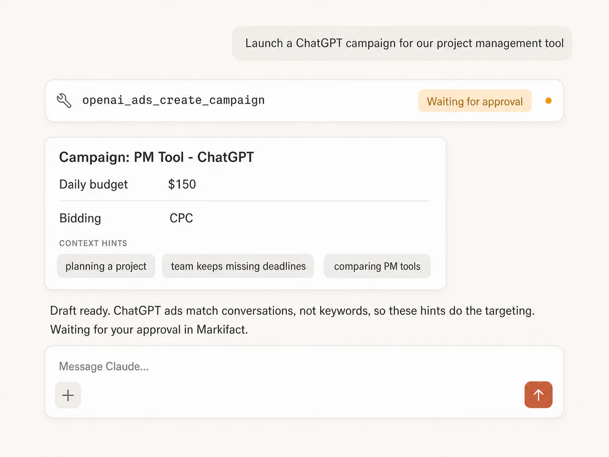 Claude drafting a ChatGPT ads campaign with budget, bidding, and context hint chips, waiting for approval